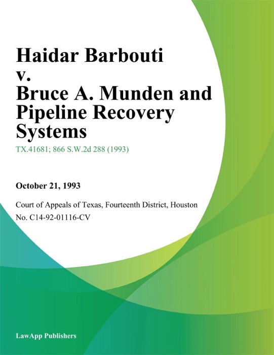 Haidar Barbouti v. Bruce A. Munden and Pipeline Recovery Systems