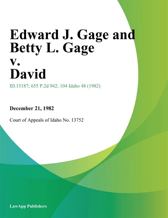 Edward J. Gage and Betty L. Gage v. David