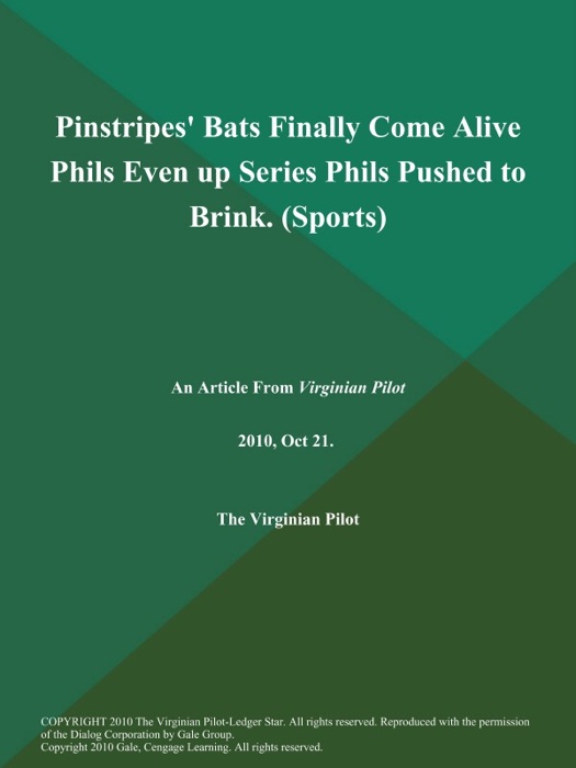 Pinstripes' Bats Finally Come Alive Phils Even up Series Phils Pushed to Brink (Sports)
