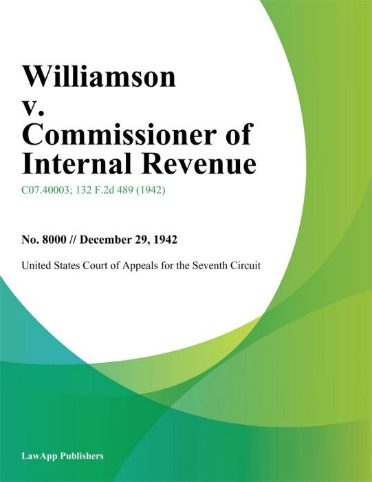 Williamson v. Commissioner of Internal Revenue.