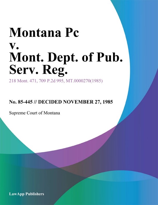 Montana Pc v. Mont. Dept. of Pub. Serv. Reg.