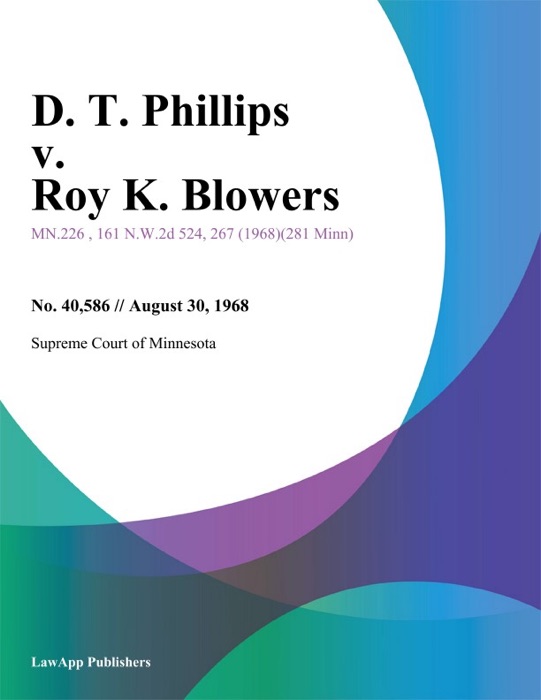 D. T. Phillips v. Roy K. Blowers