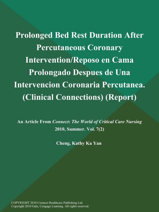 Prolonged Bed Rest Duration After Percutaneous Coronary Intervention/Reposo en Cama Prolongado Despues de Una Intervencion Coronaria Percutanea (Clinical Connections) (Report)