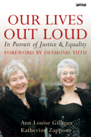Ann Louise Gilligan & Dr. Katherine Zappone - Our Lives Out Loud artwork