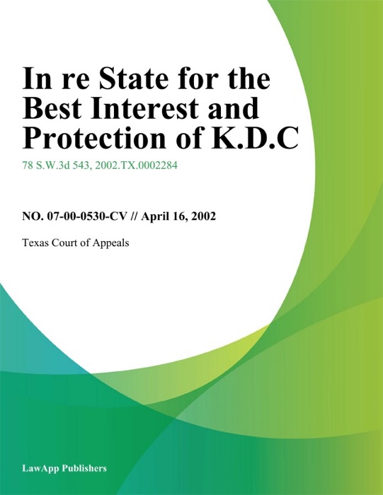 In Re State For The Best Interest And Protection Of K.D.C.