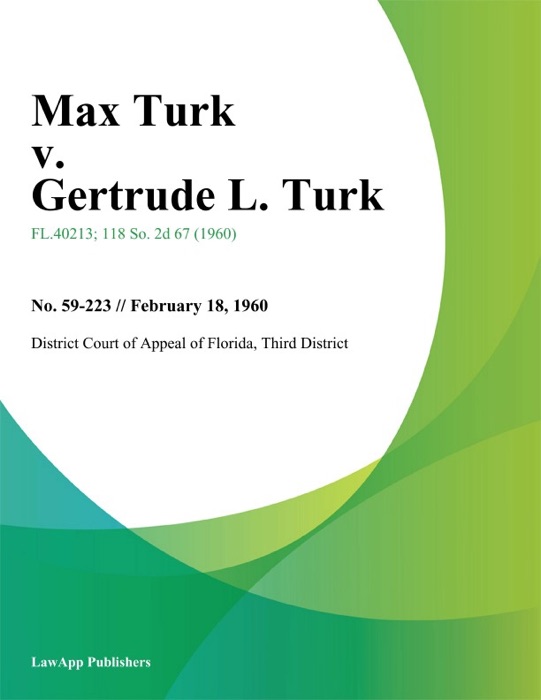 Max Turk v. Gertrude L. Turk