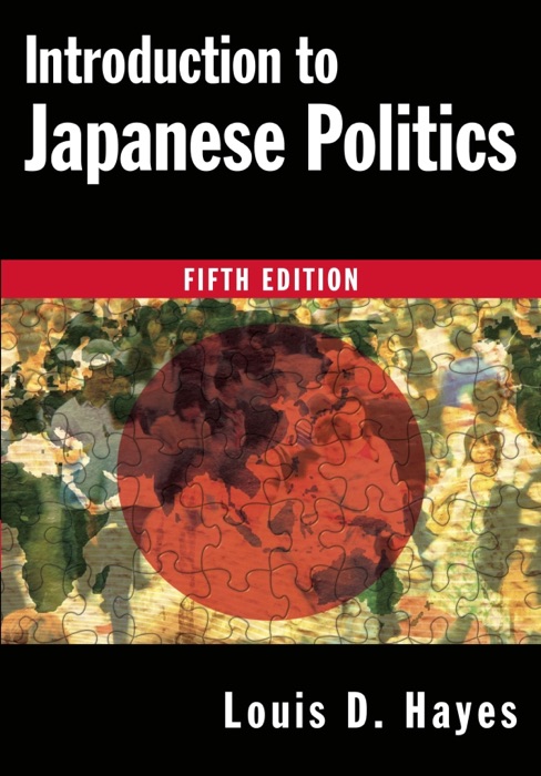 Introduction to Japanese Politics, Fifth Edition