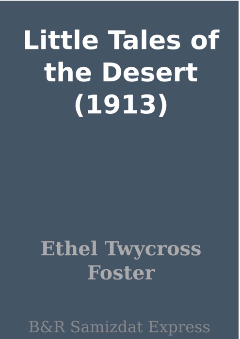 Little Tales of the Desert (1913)