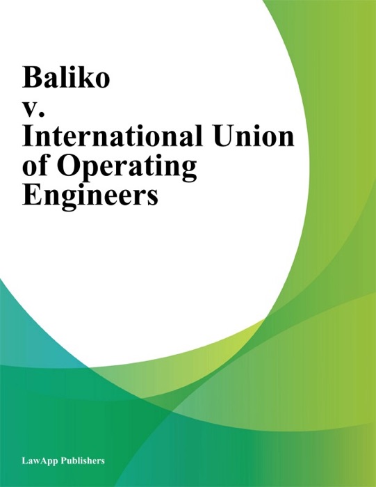 Baliko v. International Union of Operating Engineers