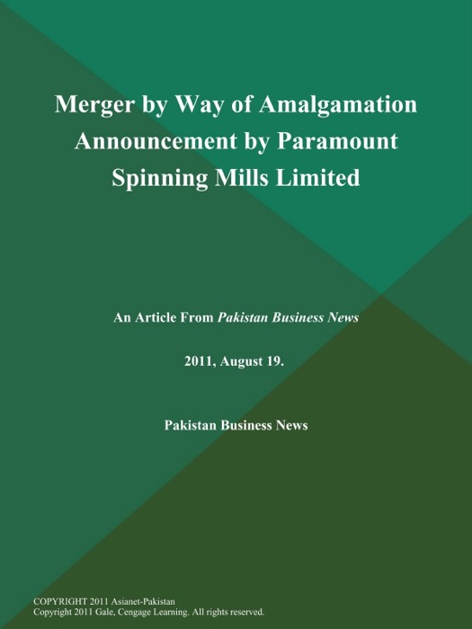 Merger by Way of Amalgamation Announcement by Paramount Spinning Mills Limited