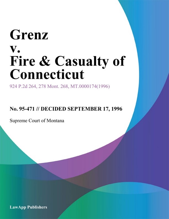 Grenz v. Fire & Casualty of Connecticut