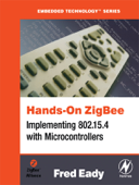 Hands-On ZigBee (Enhanced Edition) - Fred Eady