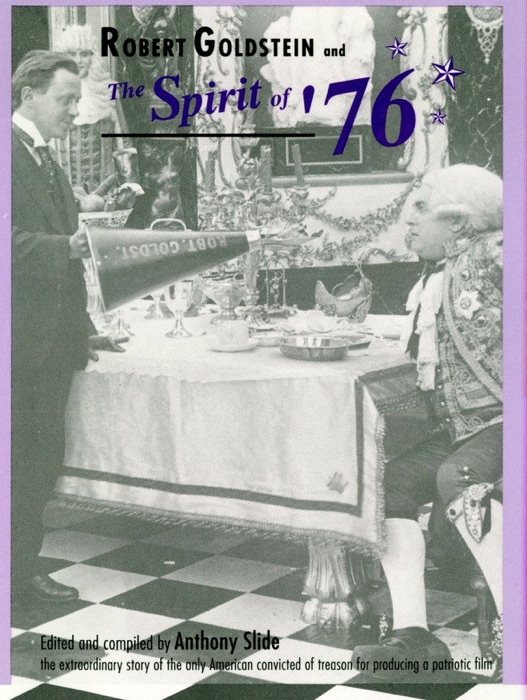 Robert Goldstein and 'The Spirit of '76'
