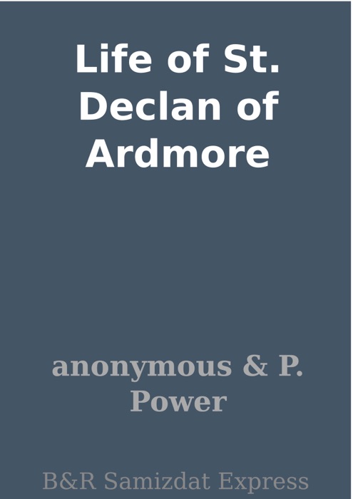 Life of St. Declan of Ardmore