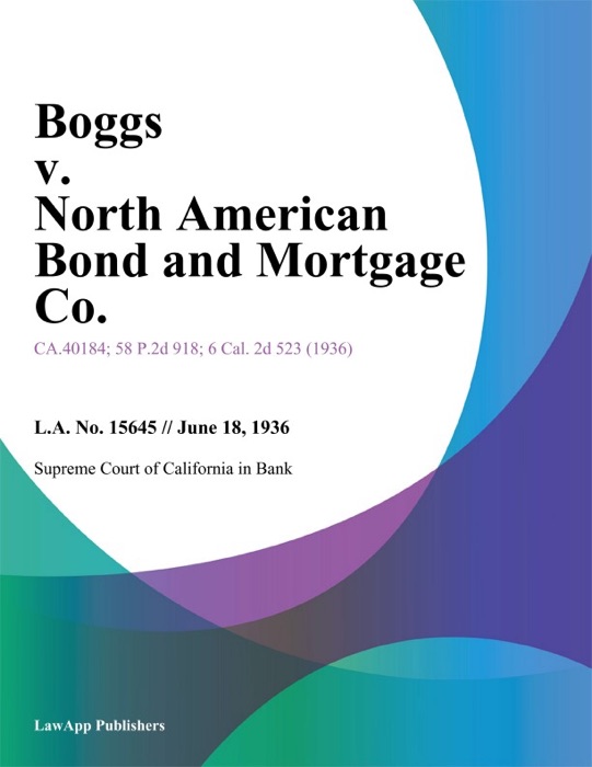 Boggs v. North American Bond and Mortgage Co.