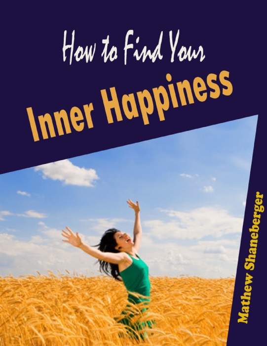 How to Find Your Inner Happiness