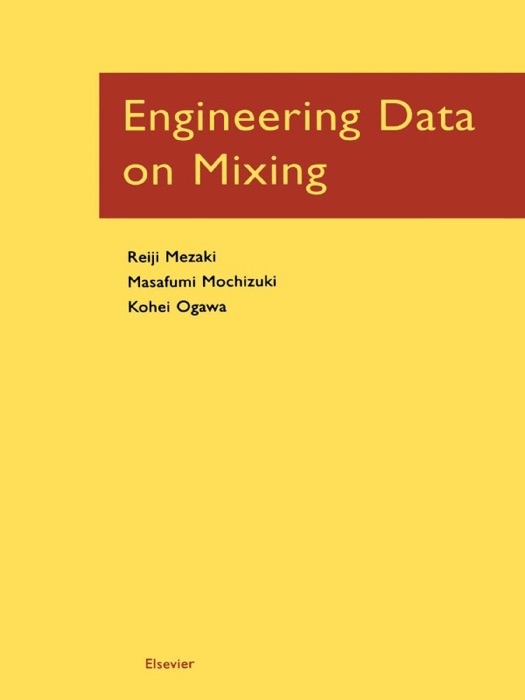 Engineering Data on Mixing (Enhanced Edition)