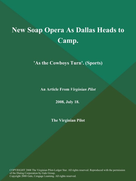 New Soap Opera As Dallas Heads to Camp: 'As the Cowboys Turn' (Sports)