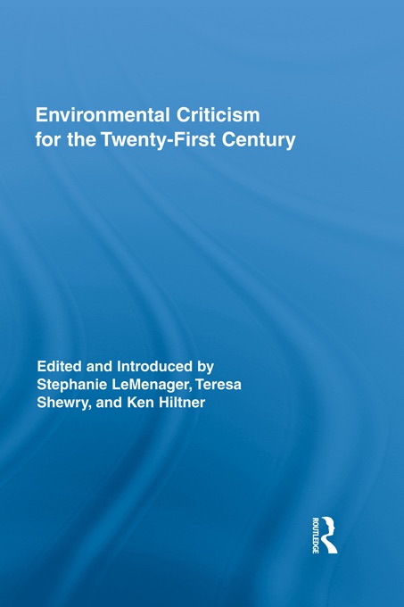 Environmental Criticism for the Twenty-First Century