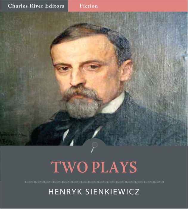 Two of Henryk Sienkiewicz’s Plays