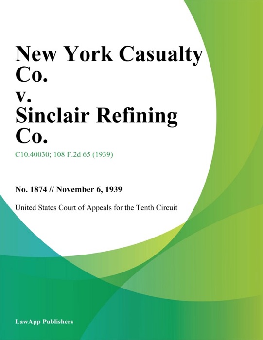 New York Casualty Co. V. Sinclair Refining Co.