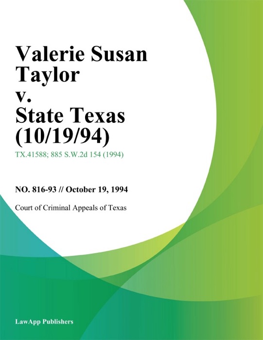 Valerie Susan Taylor V. State Texas (10/19/94)