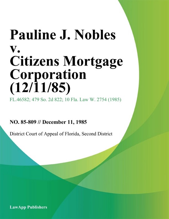 Pauline J. Nobles v. Citizens Mortgage Corporation
