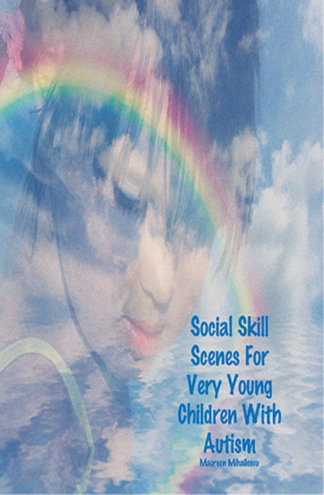 Social Skill Scenes for Very Young Children With Autism