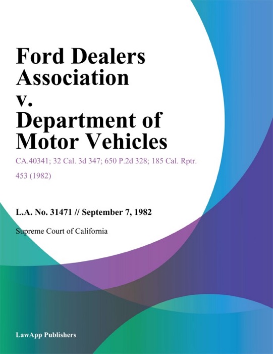 Ford Dealers Association V. Department Of Motor Vehicles