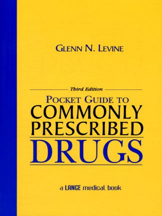 Pocket Guide to Commonly Prescribed Drugs, Third Edition