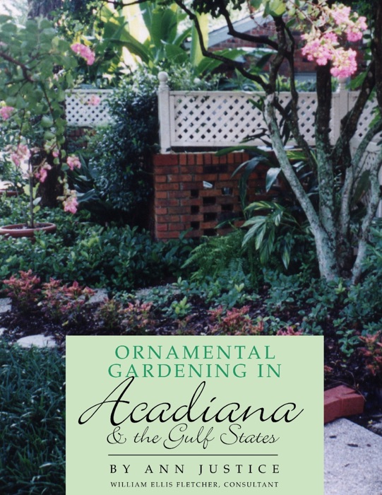 Ornamental Gardening In Acadiana & the Gulf States