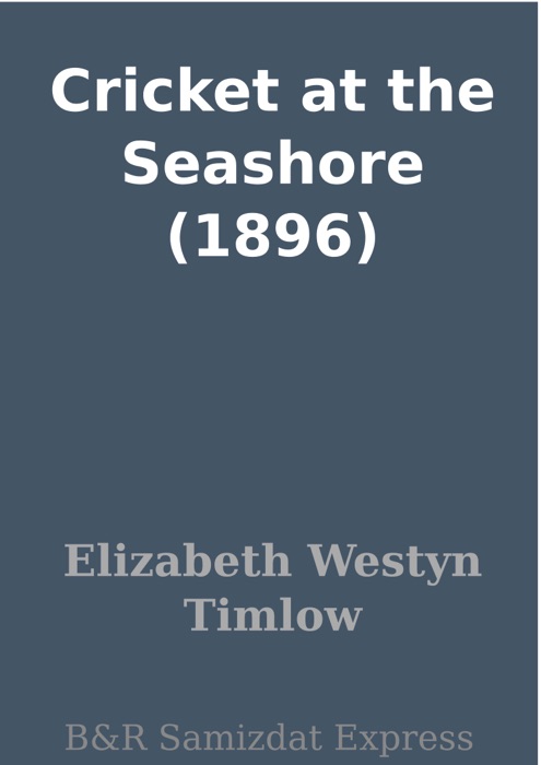 Cricket at the Seashore (1896)