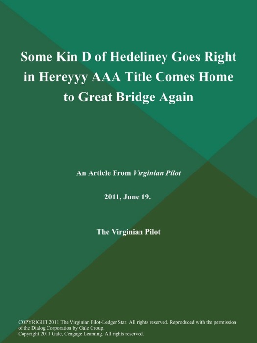 Some Kin D of Hedeliney Goes Right in Hereyyy AAA Title Comes Home to Great Bridge Again