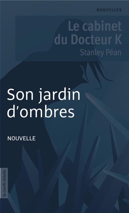 Son jardin d’ombres