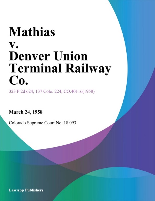 Mathias v. Denver Union Terminal Railway Co.