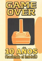 Game Over, 10 años