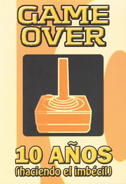 Game Over, 10 años