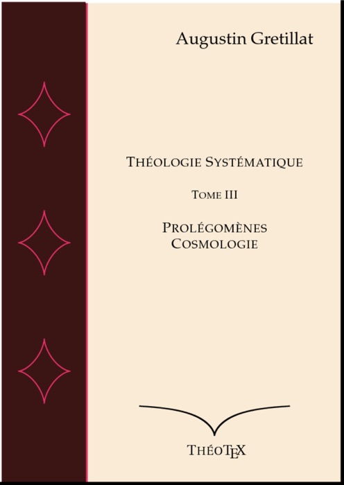 Théologie Systématique Prolégomènes et Cosmologie
