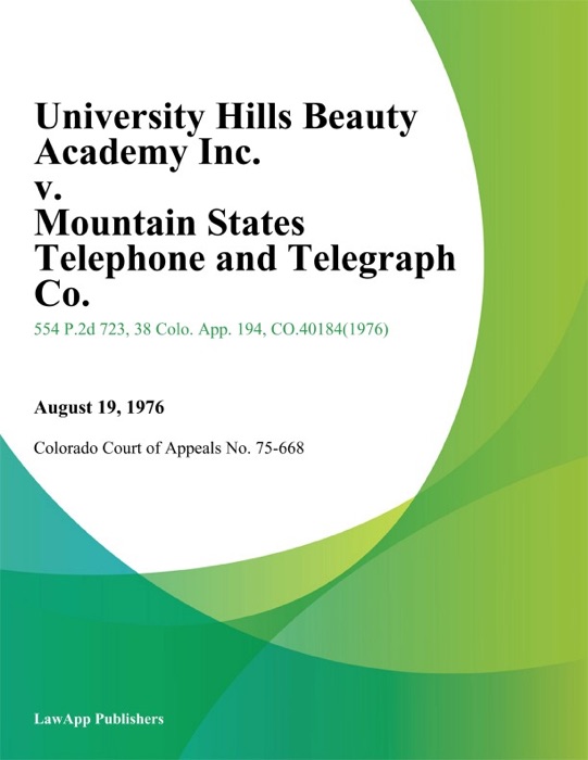 University Hills Beauty Academy Inc. v. Mountain States Telephone and Telegraph Co.