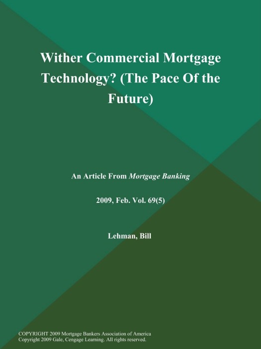 Wither Commercial Mortgage Technology? (The Pace of the Future)