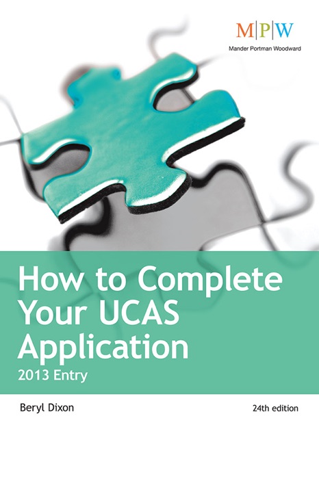 How to Complete Your UCAS Application 2013 Entry