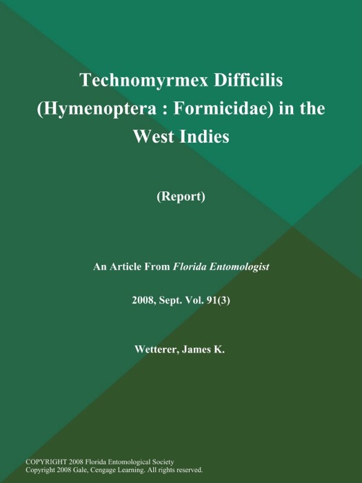 Technomyrmex Difficilis (Hymenoptera: Formicidae) in the West Indies (Report)