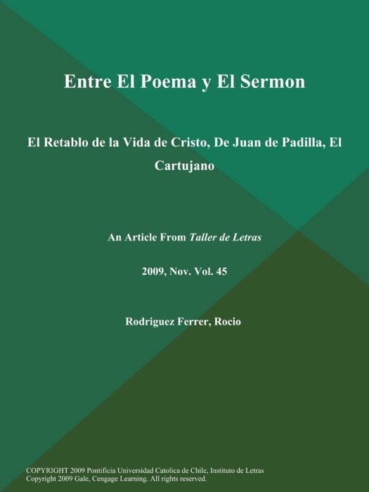 Entre El Poema y El Sermon: El Retablo de la Vida de Cristo, De Juan de Padilla, El Cartujano