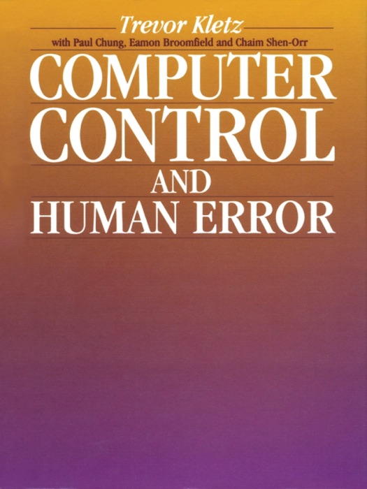 Computer Control and Human Error (Enhanced Edition)