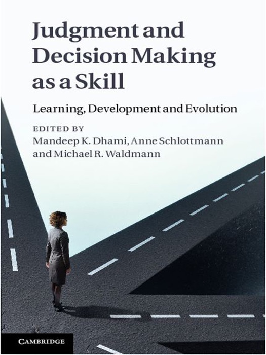 Judgment and Decision Making as a Skill