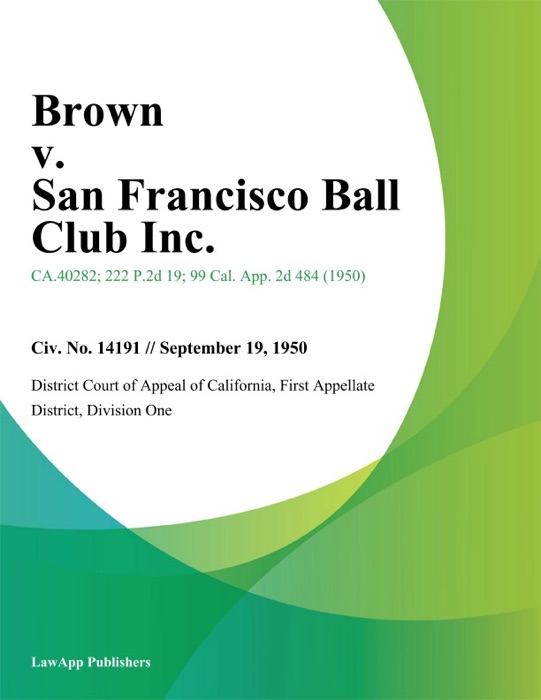 Brown V. San Francisco Ball Club Inc.
