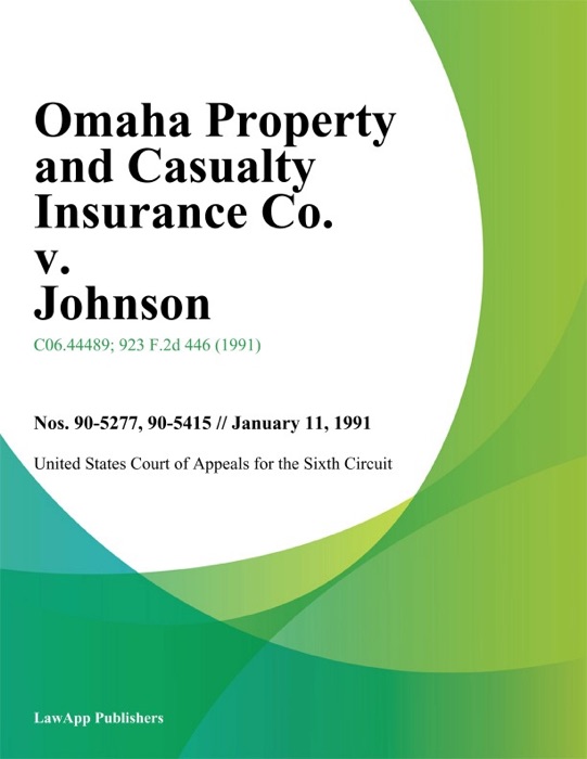 Omaha Property and Casualty Insurance Co. v. Johnson