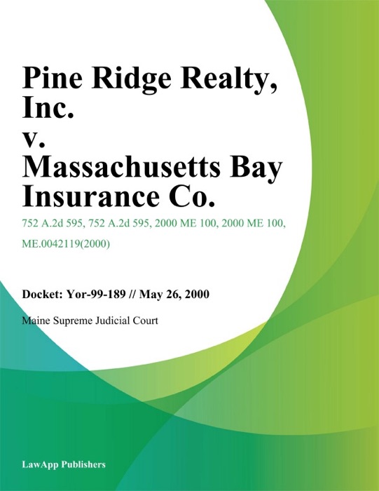Pine Ridge Realty, Inc. v. Massachusetts Bay Insurance Co.