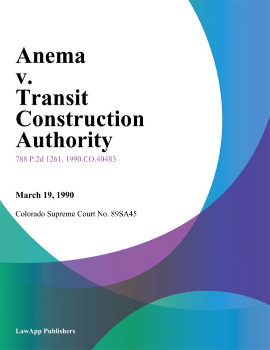 Anema v. Transit Construction Authority