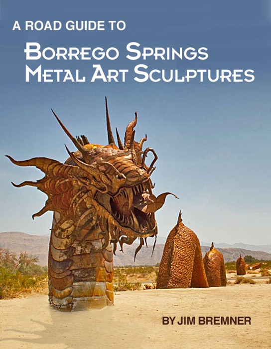 Road Guide to Borrego Springs Metal Art Sculptures